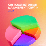 Customers retention management [CRM] in 2023 -ioninks