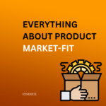 EVERYTHING ABOUT PRODUCT- MARKET FIT -ioninks