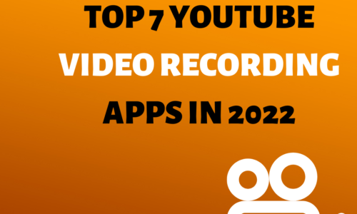 Top 7 Youtube video recording apps in 2022 -ioninks