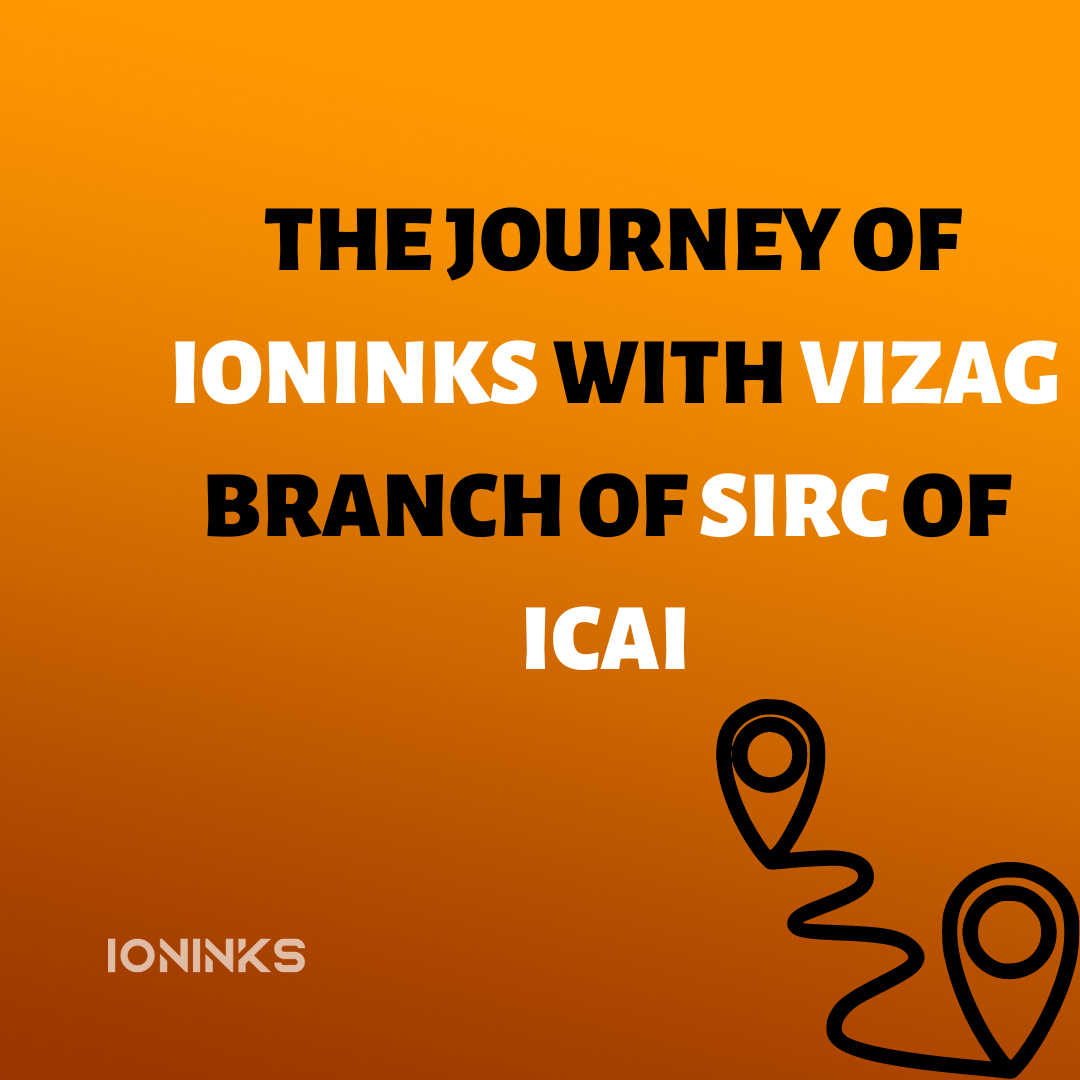 The journey of IONINKS with Vizag Branch of SIRC of ICAI -ioninks