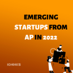 Emerging startups from Andhra Pradesh in 2022 -ioninks