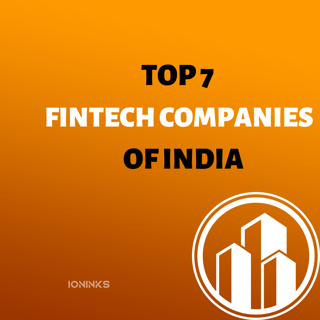 Top 7 Fintech Companies in india -ioninks
